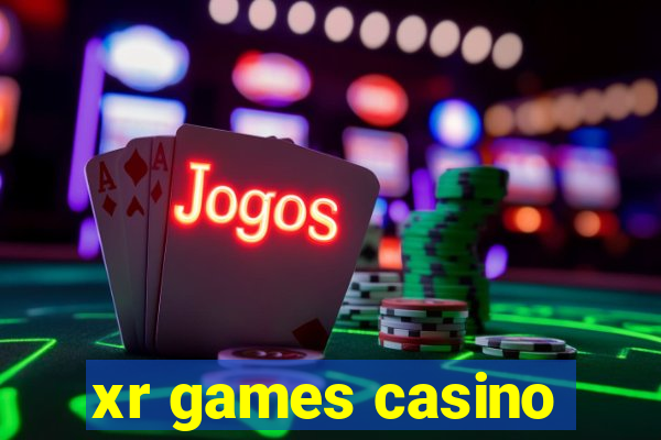 xr games casino